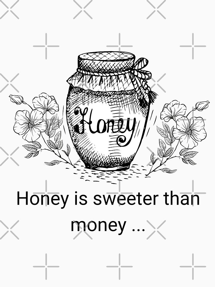 Honey is sweeter than money... by kapiks