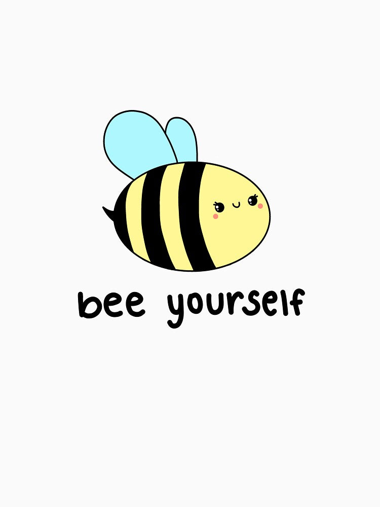 cute wholesome bee - bee yourself by MirkasDesign