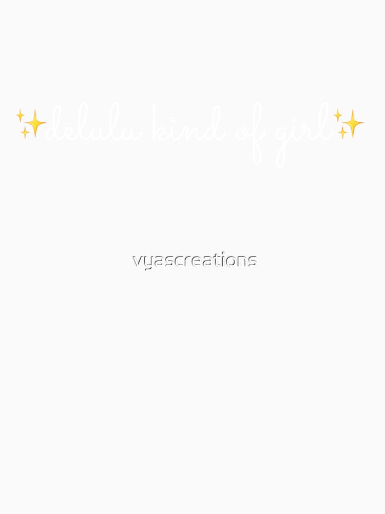Delulu kind of girl by vyascreations