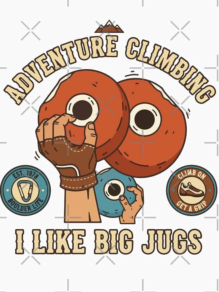 Adventure Climbing I Like Big Jugs Rock by LuminOrb