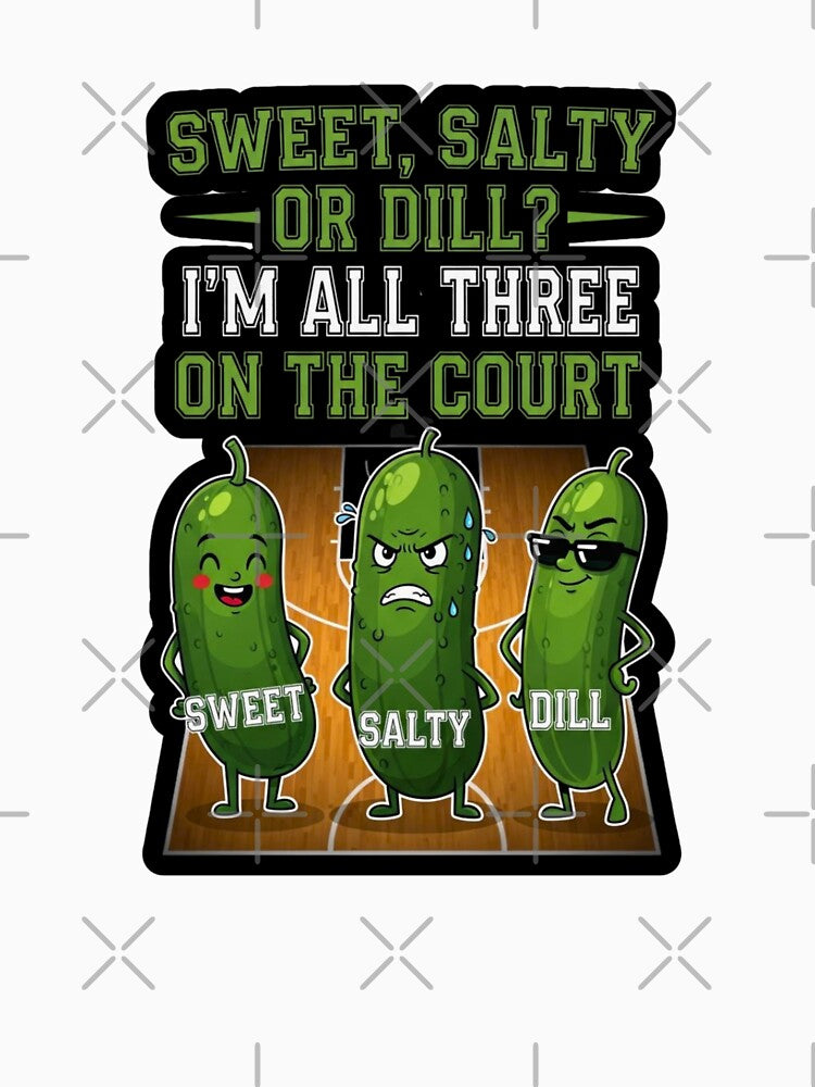 Sweet, salty, or dill? I'm all three on the court by FitEnvy