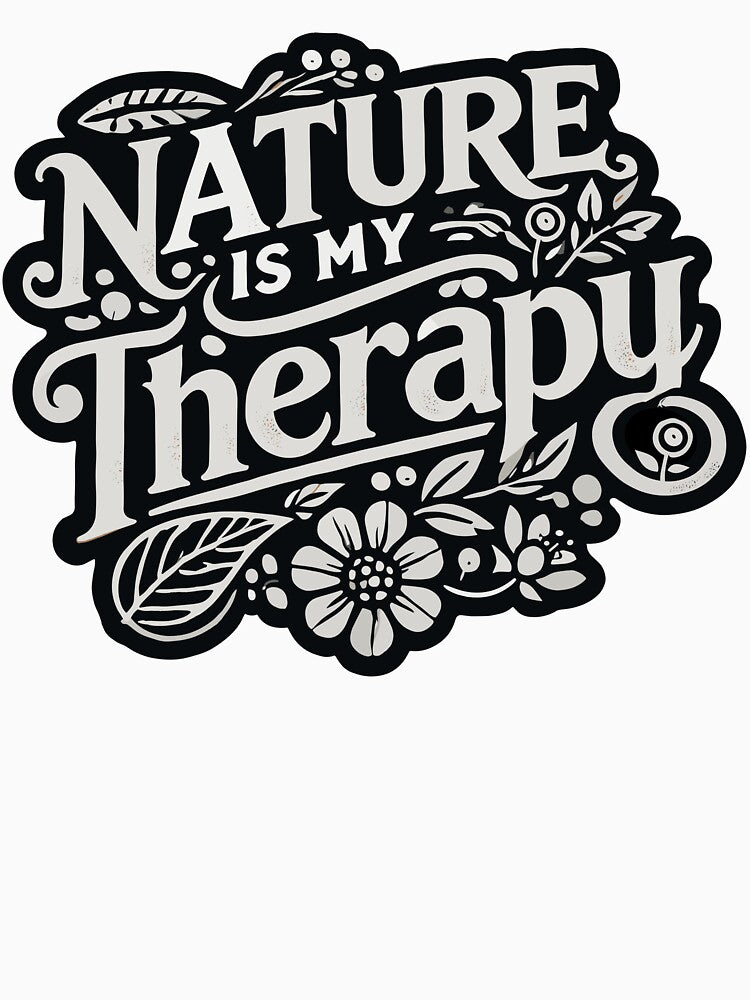 Nature is My Therapy Elegant Monochrome Floral Art by QuirkPrint