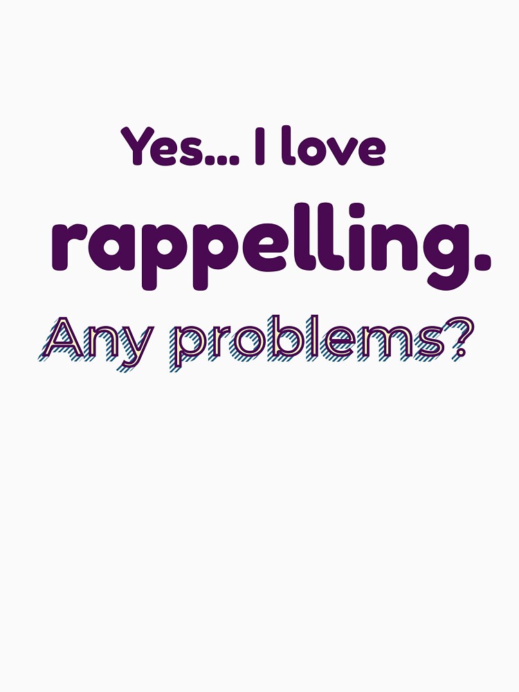 I love Rappelling by cooldesignsalot