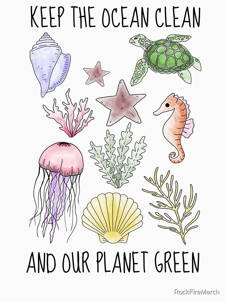 Keep the Ocean Clean – Ocean Conservation Design with Marine Animals by RockFireMerch