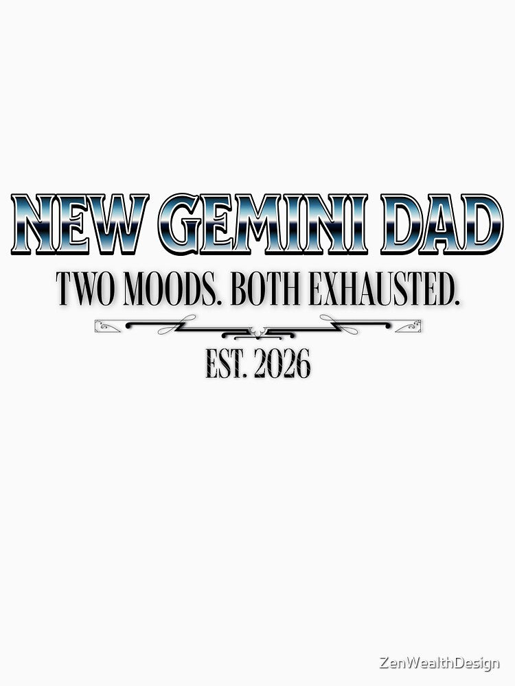New Gemini Dad | Funny New Dad Gift by ZenWealthDesign