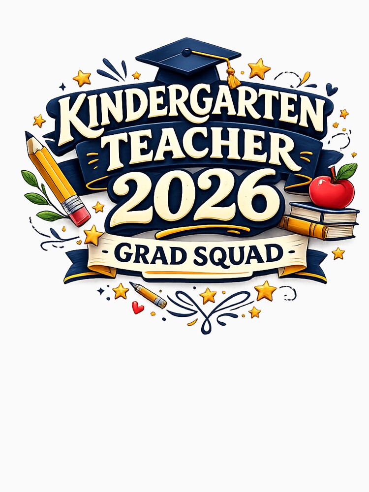 Kindergarten Teacher 2026 Grad Squad Graduation Pride by PunchDrop