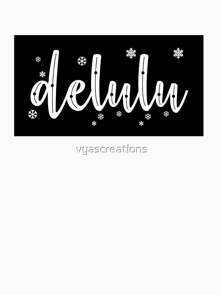 delulu delusion by vyascreations