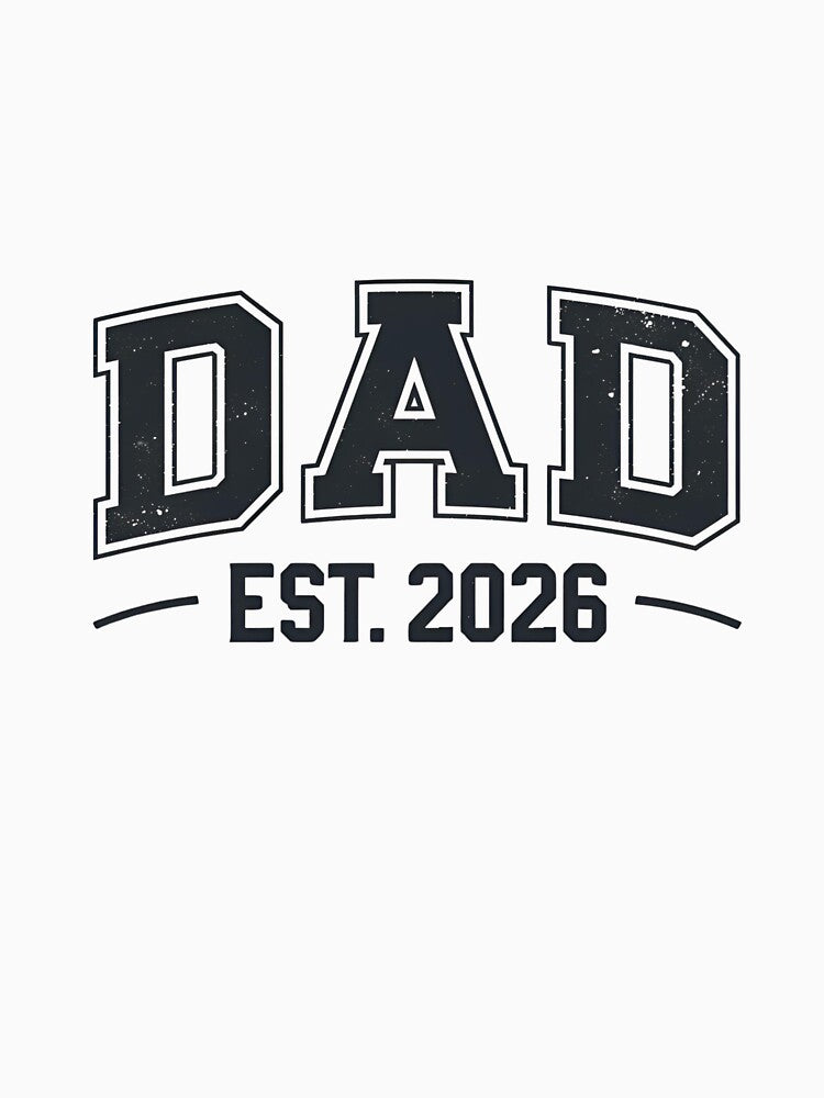 Dad Est. 2026 T‑Shirt | New Dad Gift | Expecting Father Baby Announcement Tee | Fatherhood 2026 Shirt by GAIDREDA