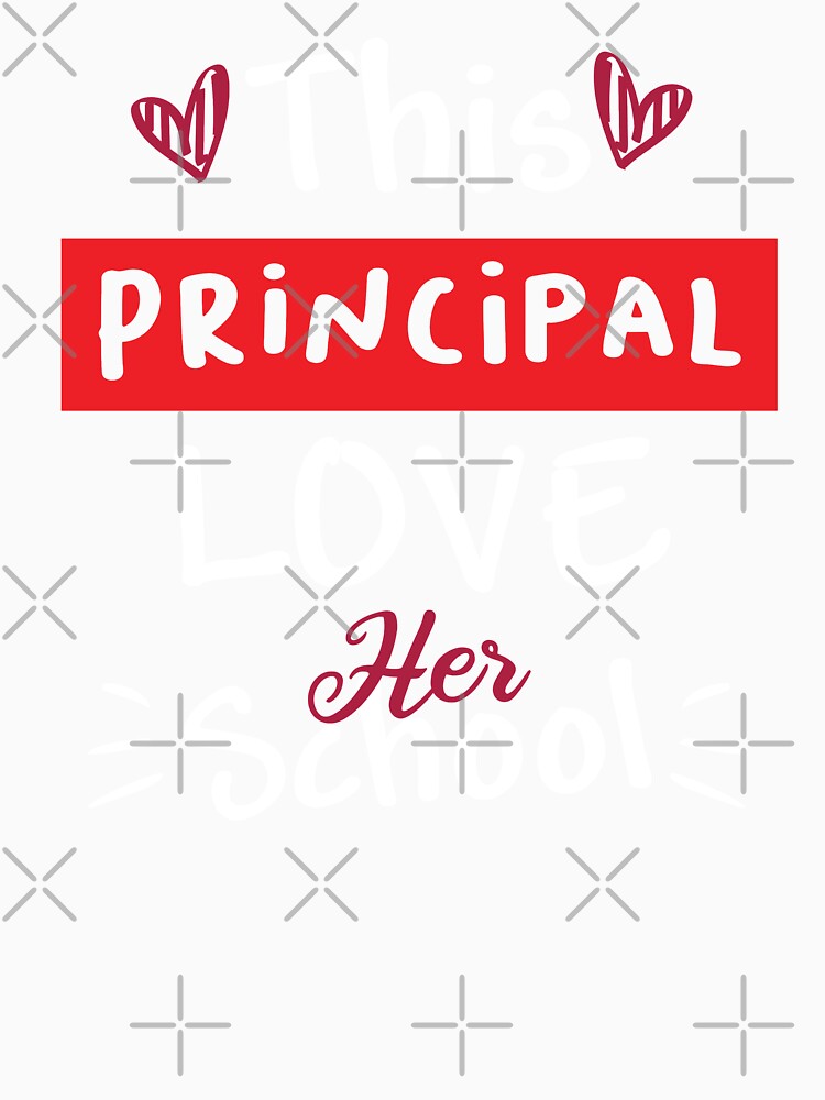 Women's This Principal Loves Her School, funny principal by Loukman-Badri