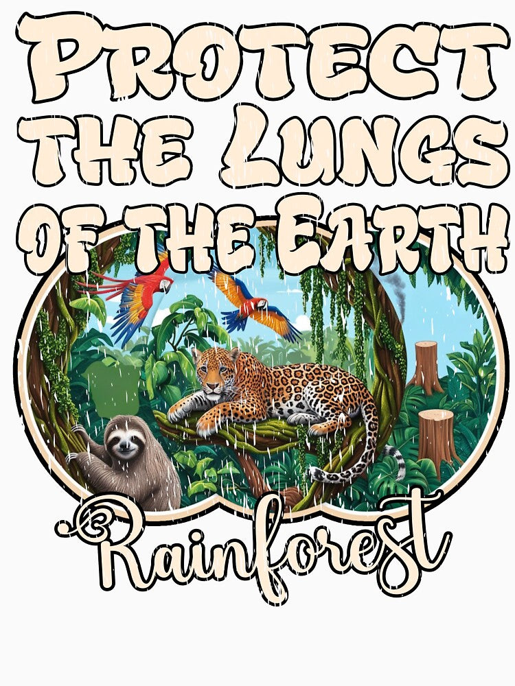 PROTECT THE LUNGS OF THE EARTH RAINFOREST ecosystem deforestation save the forests by Jt41