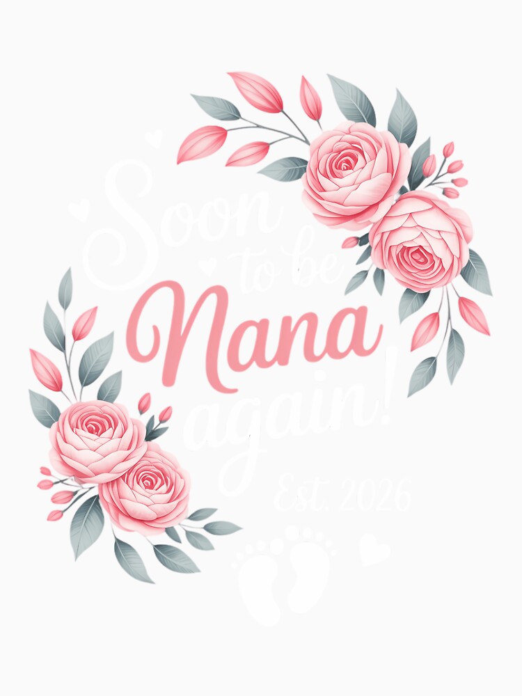 Soon To Be Nana Again Est 2026 Mothers Day by IdunayaStore