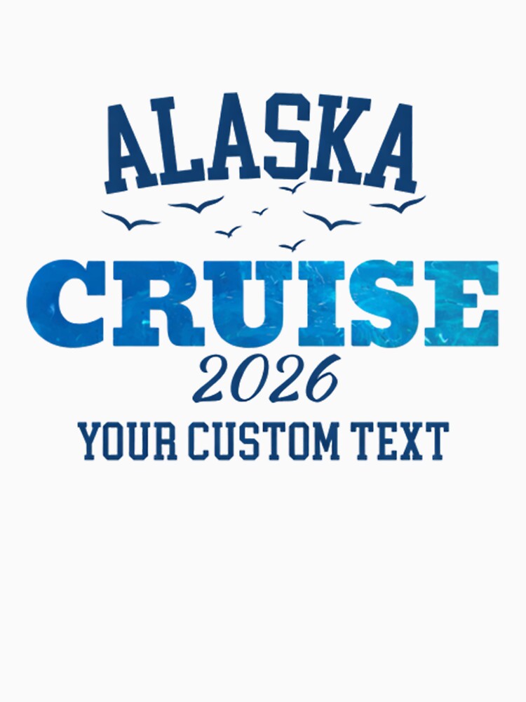 Alaska Cruise 2026, Cruise Trip, Cruise Family by CATTYHOLA