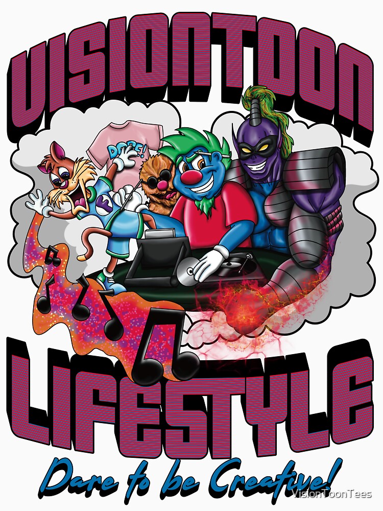 VisionToon Lifestyle "Dare to be Creative" by VisionToonTees