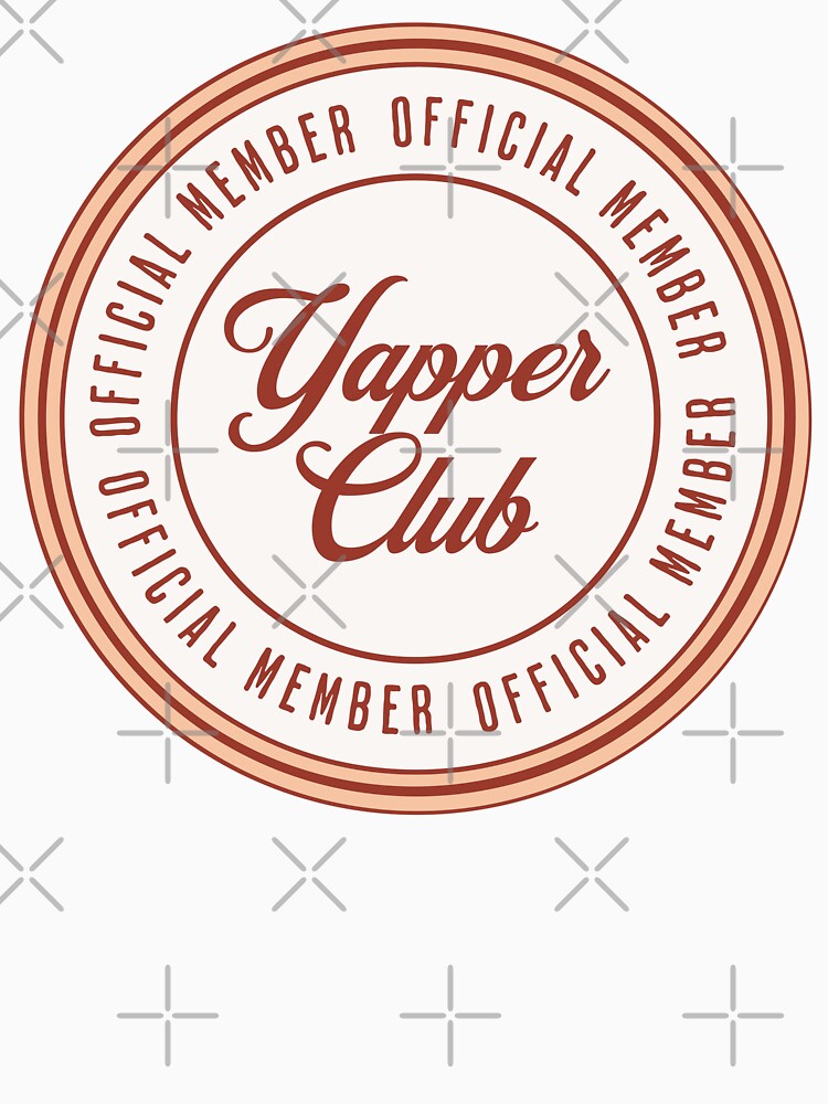 Funny Yapper Club Official Member | Yapping | Certified by HosvPrint .s