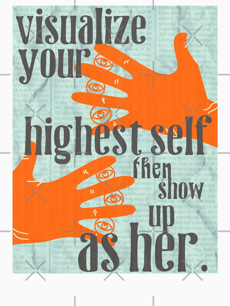 VISUALIZE YOUR HIGHEST SELF by Julia Santos