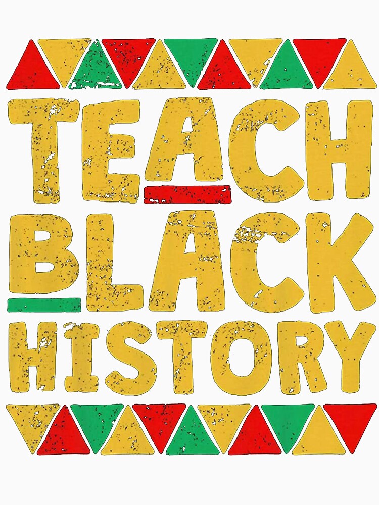 Teach Black History by Scarlettole137