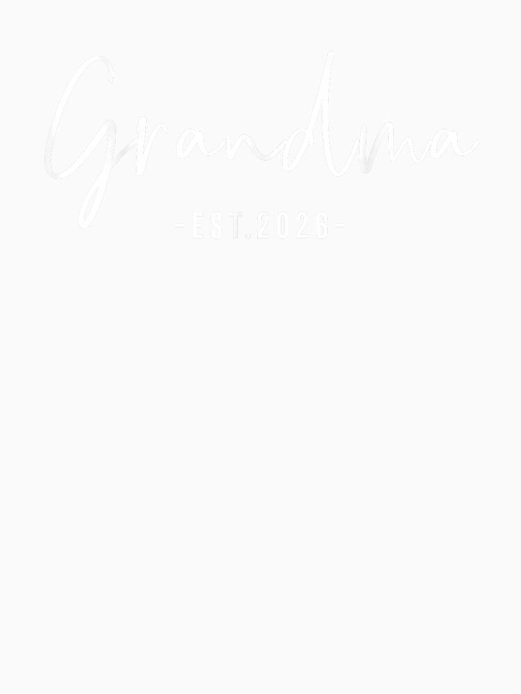 Grandma est 2026 Grandma 2026 by Boutkimaewab