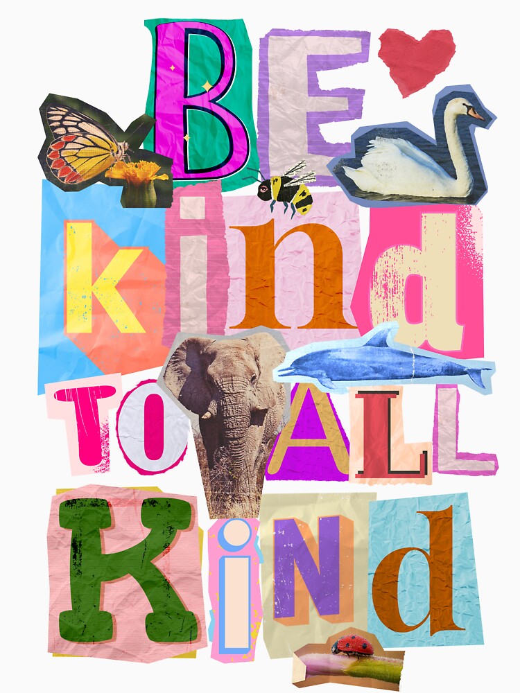 Be Kind To All Kind - Retro Magazine Cut Outs Collage by TheLoveShop