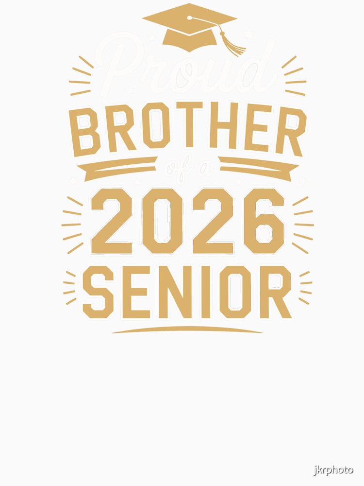 Proud Brother of 2026 Senior by jkrphoto