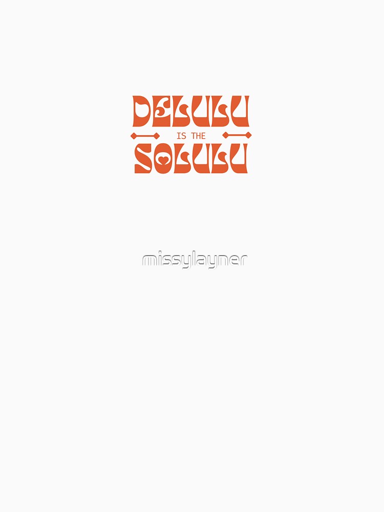 Delulu is the Solulu 3 by missylayner