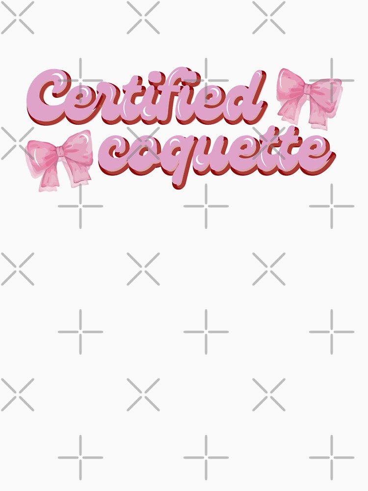 Certified Coquette Aesthetic Pink Design by Trisha Banlasan
