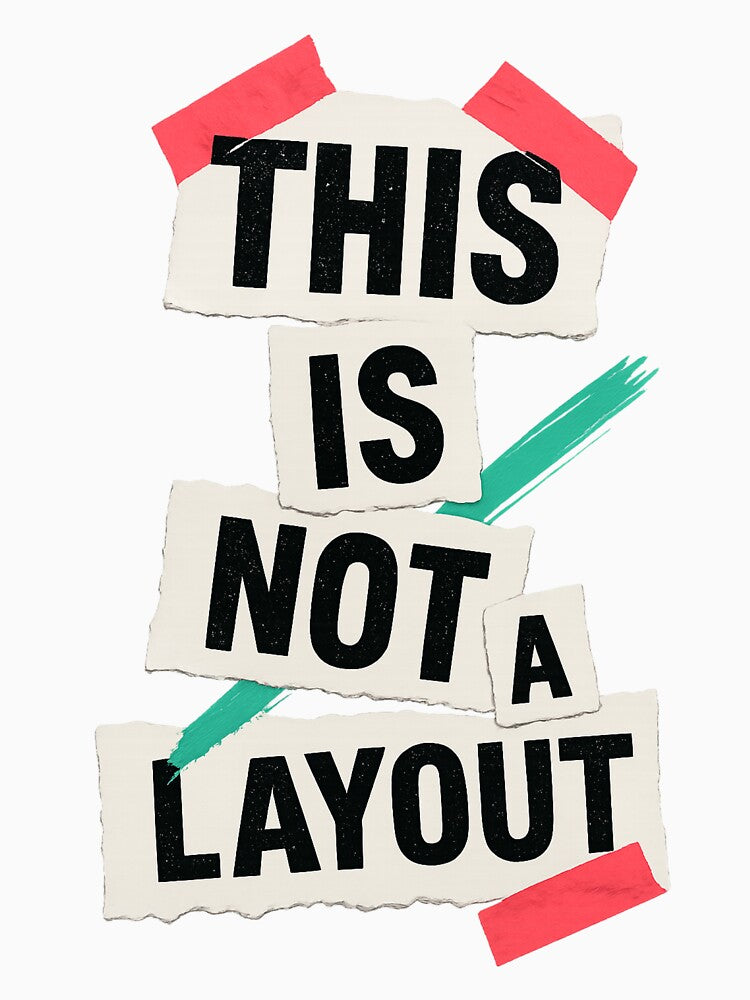 THIS IS NOT A LAYOUT — Torn-Paper Anti-Design by Elias Kamstra