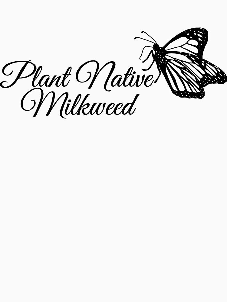 Plant Native Mikweed! by DandelionDays
