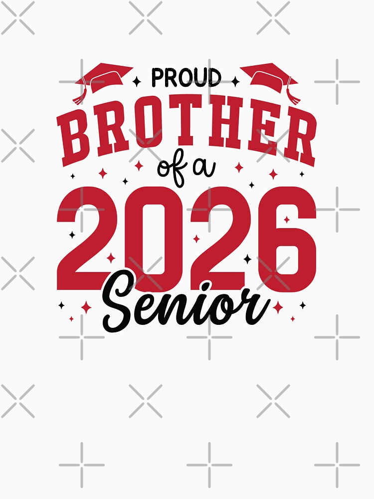 Proud Brother of a 2026 Senior by Lbeck1869