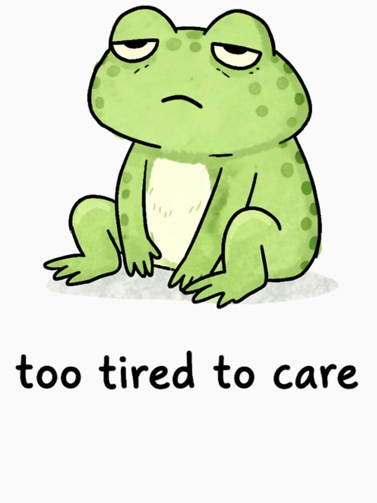 Too Tired to Care Frog T-Shirt Design – Burnout Mood Cute Frog Illustration Stickers by Przemsi40