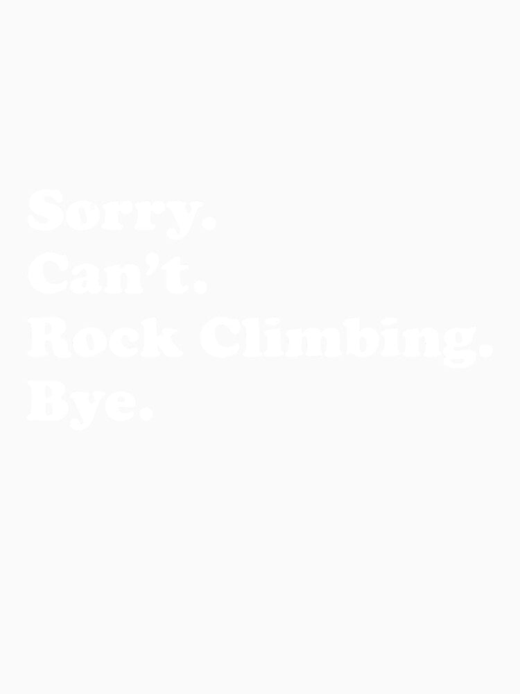 Rock Climbing Or Girls Rock Climbing Climber Mountain Bouldering Funny by Jutisi