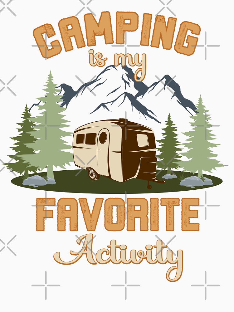 Camping is my favorite Camping Club by onzpacesdesign