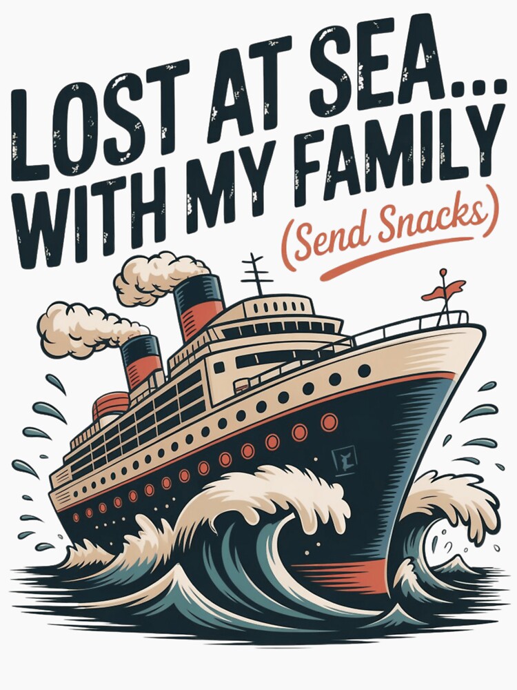 Lost at Sea with My Family 2026 | Funny Family Vacation Cruise Ship Holiday Matching Tee by omar ousalah