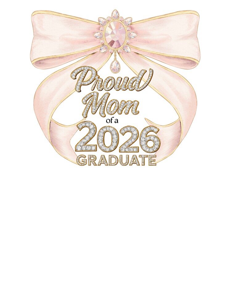 Proud Mom of a 2026 Graduate with Pink Bow & Diamonds by JeweledDesigns