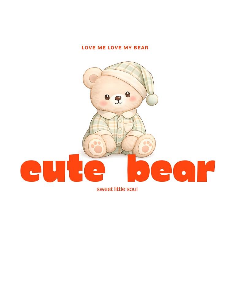 Cute Bear Typography  Love Me Love My Bear by ClamberryStudio
