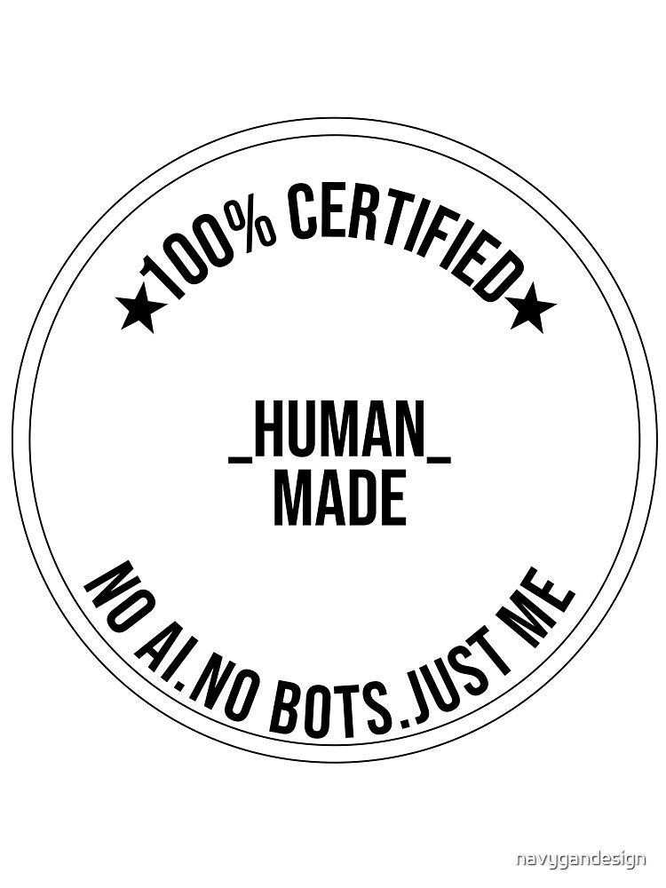 100% Human Made - Certified No AI Funny Artist Designer Anti AI Gift by navygandesign