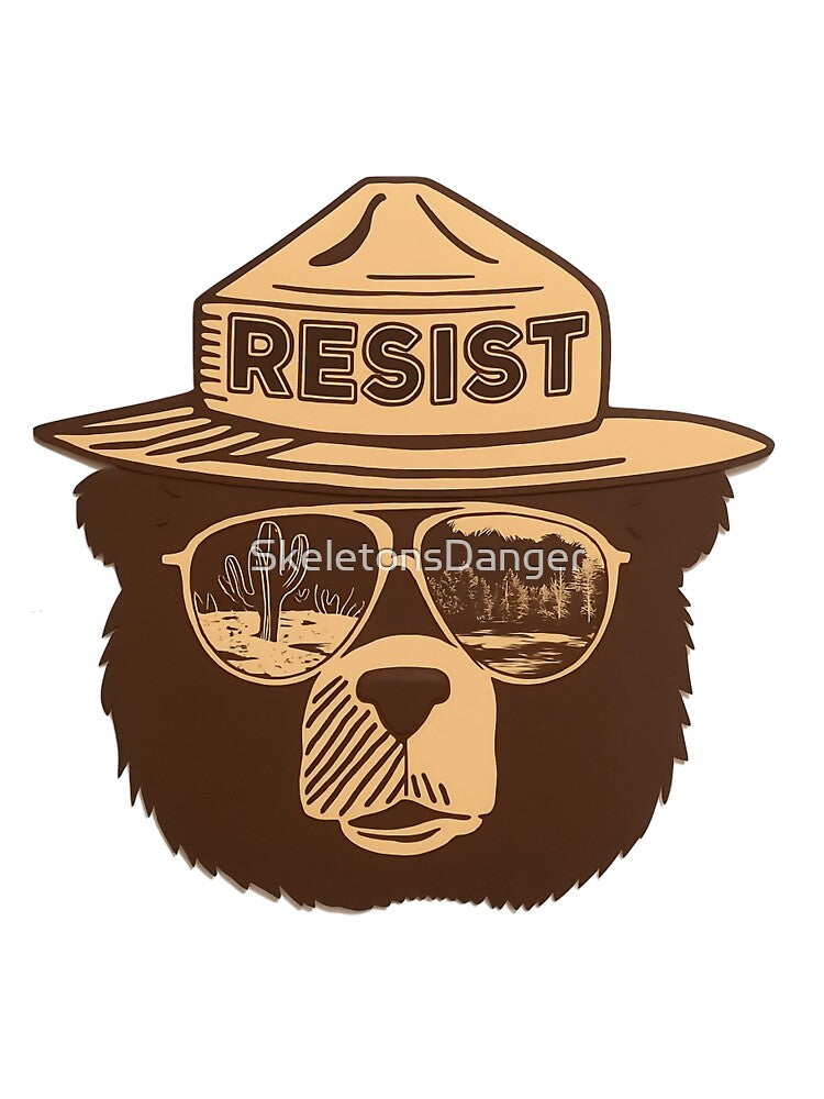 Protect our national parks - smokey the bear Resist, Reclaim, Restore Public Lands by SkeletonsDanger