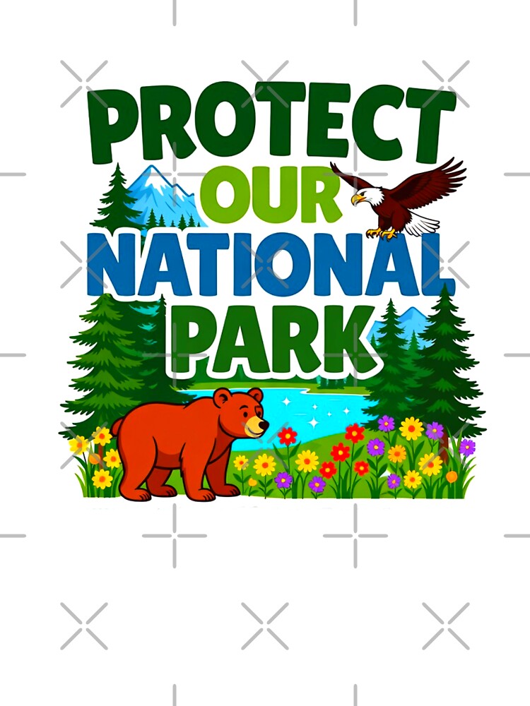 Protect Our National Parks Design by ExploreAura Studio