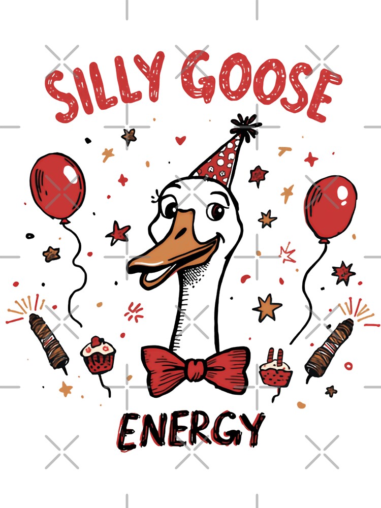 Silly Goose Energy Funny Goose Lover Party Birthday Celebration by HumansStuck12