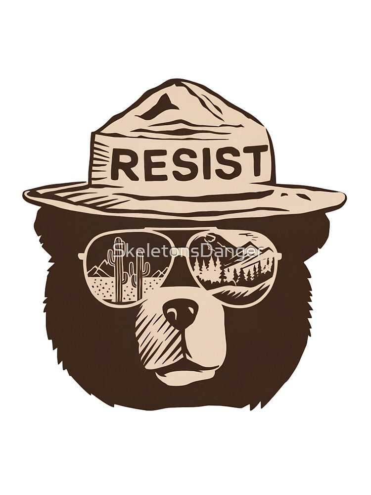 Protect our national parks - smokey the bear Resist and hands off our forests by SkeletonsDanger