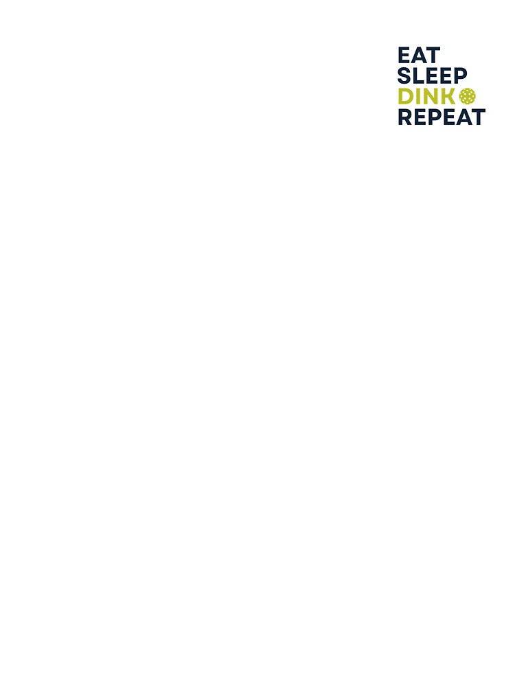 Eat Sleep Dink Repeat Pickleball Design by Rally Ink Designs