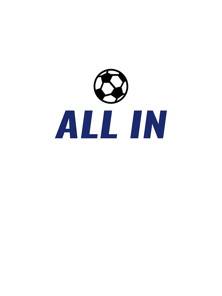 ALL IN Shirt – USA Soccer Playoff Tee | Uncle Jichuan by Uncle-Jichuan
