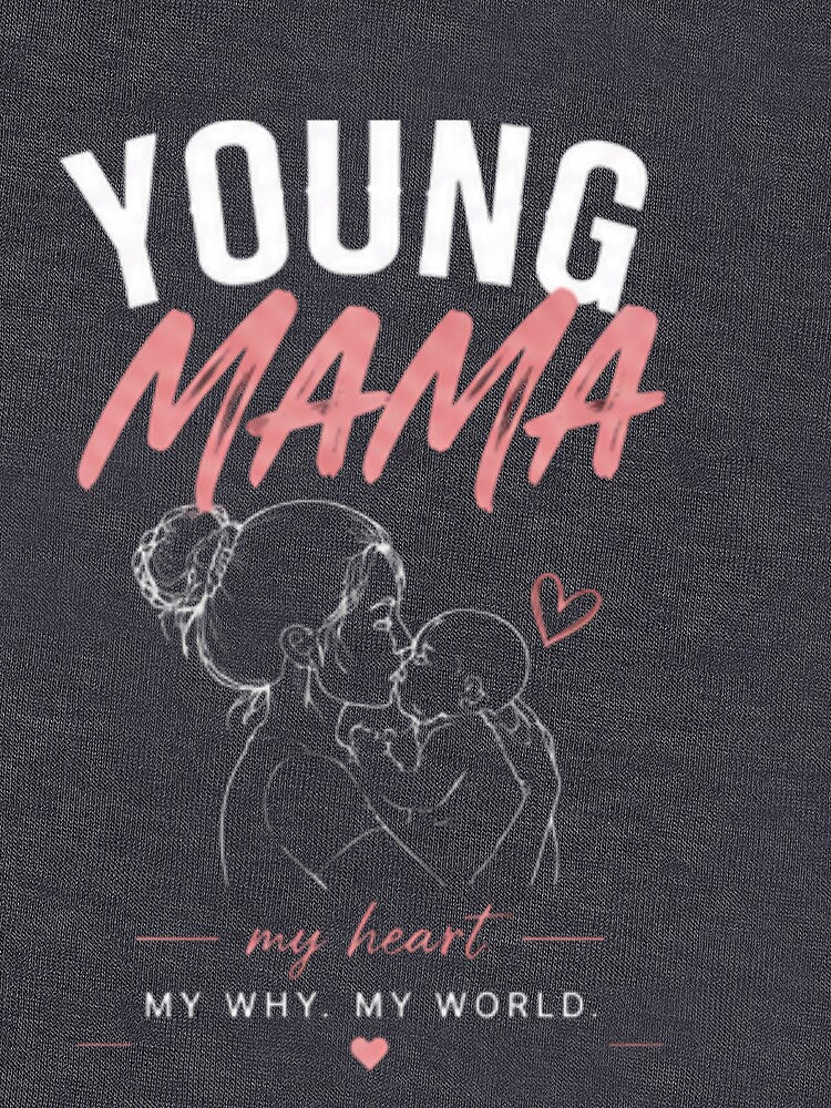 Young Mama - My Heart. My Why. My World by ekemarket