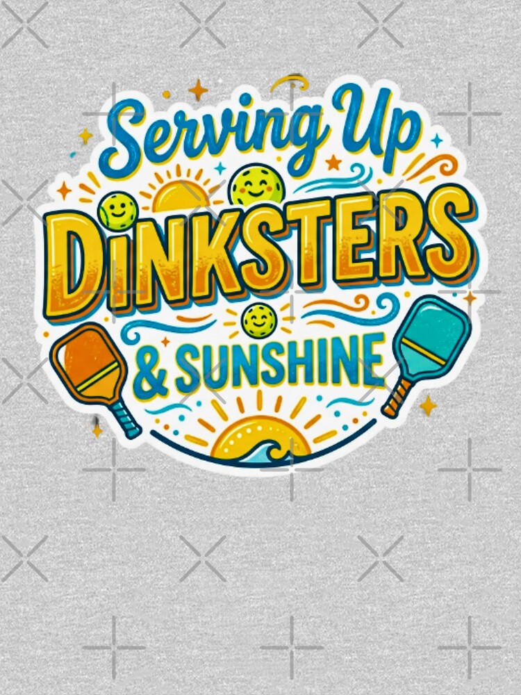Serving up dinksters and sunshine by FitEnvy