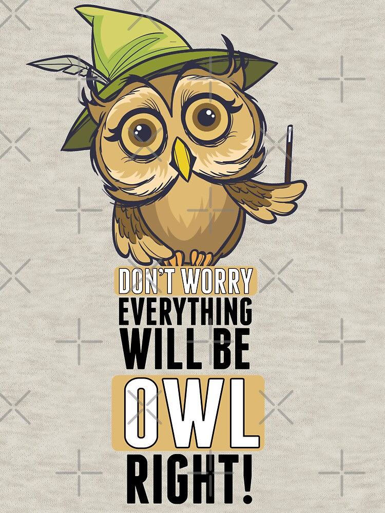 Everything will be OWL-right! by ArtTees44