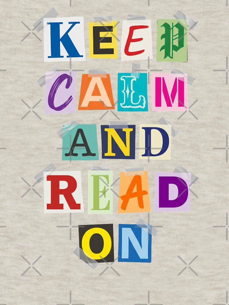 Keep Calm And Read On Ransom Note Book Lover by d247