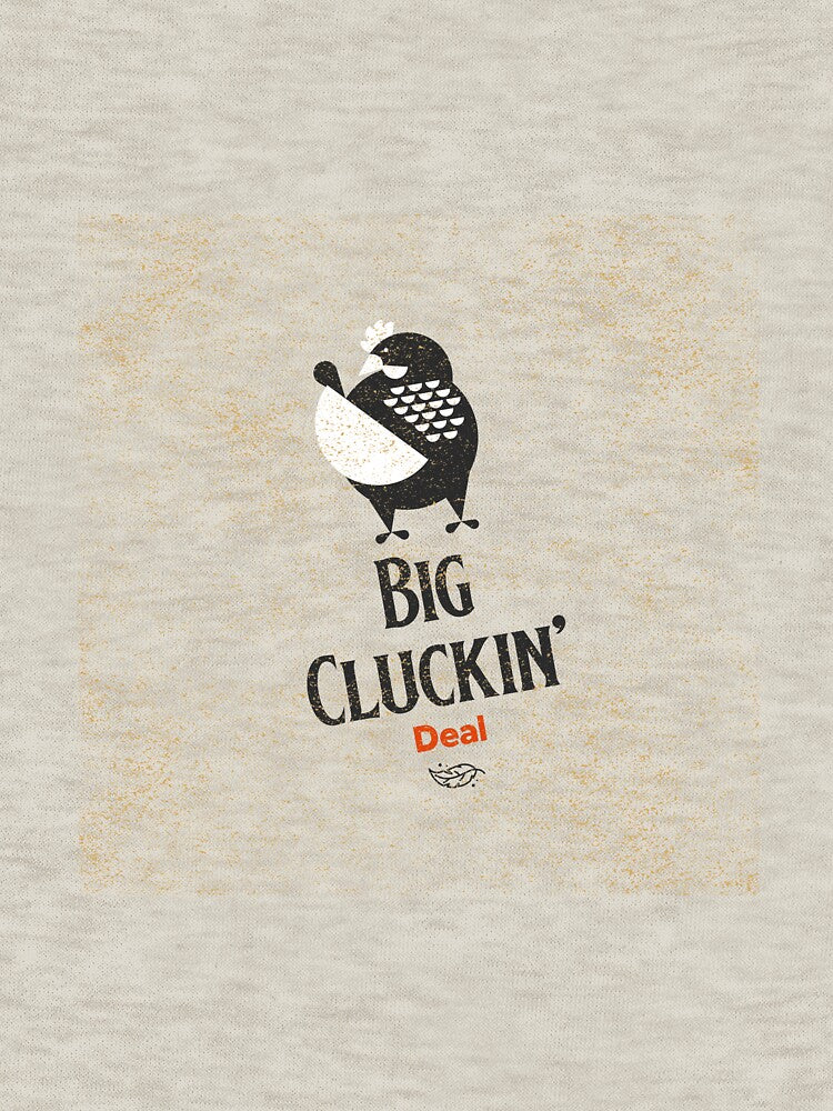 Big Cluckin' Deal Chicken Humour by Pixitees