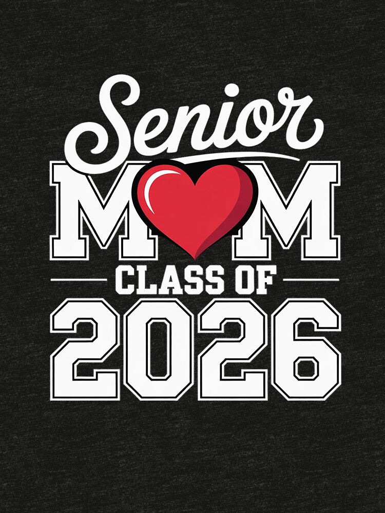 Senior Mom Class of 2026 Graduation by KotexTemu