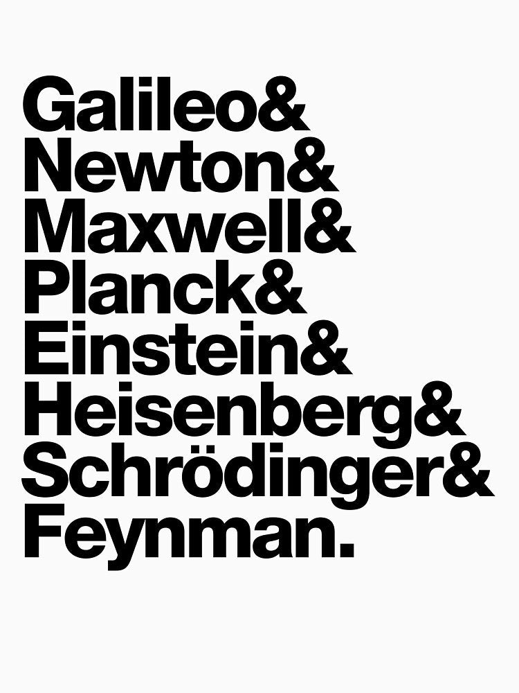 The Physicists List (dark type) by Top Quark Design