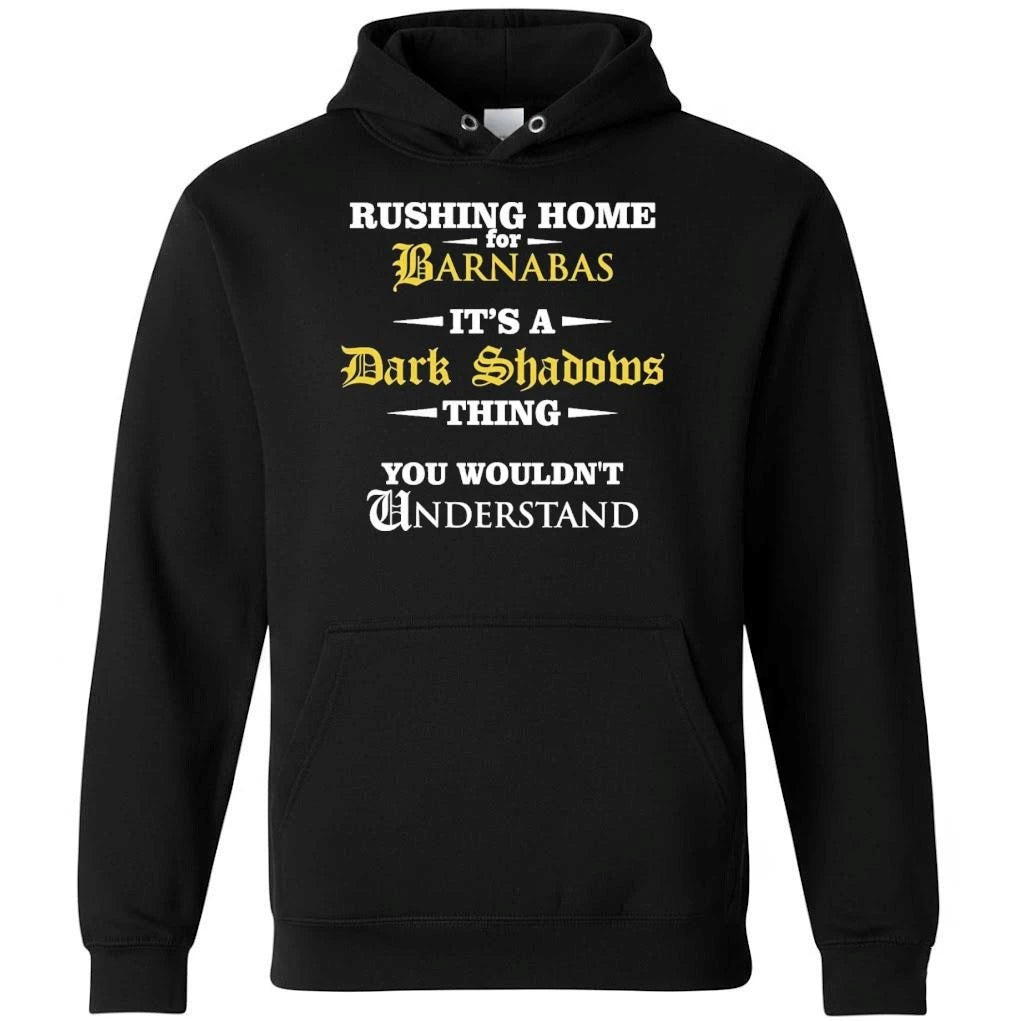 Rushing Home For Barnabas It’s A Dark Shadows Thing You Wouldn’t Shirt
