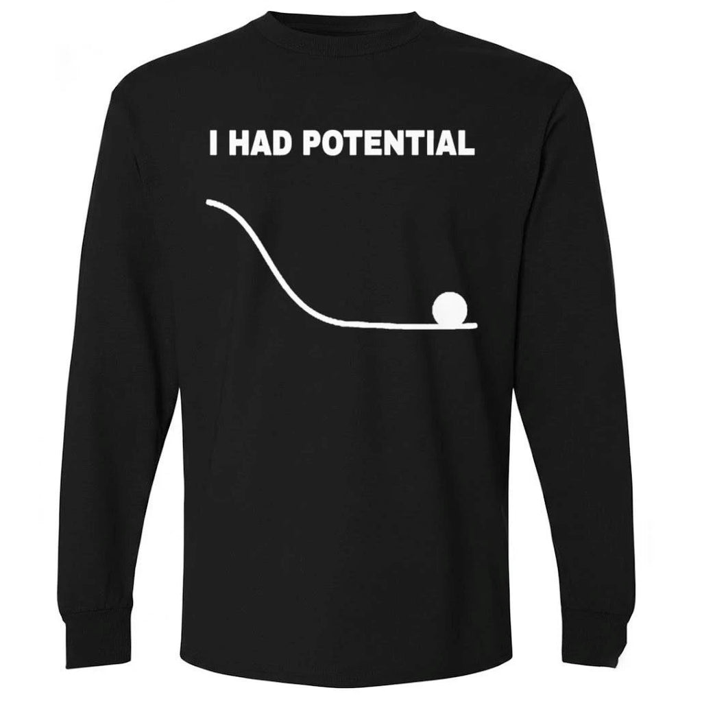 Ryan Gosling I Had Potential Shirt